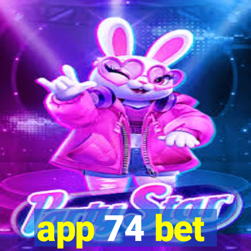 app 74 bet